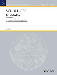 Schulhoff, Erwin: Three works