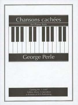 Perle, George: Chansons cachées