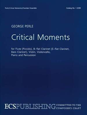 Perle, George: Critical Moments