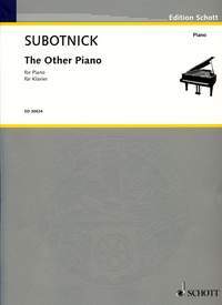 Subotnick, Morton: The Other Piano