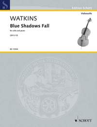 Watkins, Huw: Blue Shadows Fall