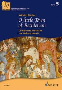 Fischer, Wilfried: O Little Town Of Bethlehem