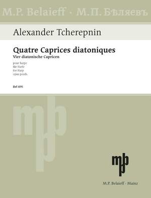 Tcherepnin, Alexander: Quatre Caprices diatoniques op. posth.