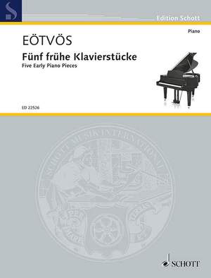 Eötvös, Peter: Five Early Piano Pieces