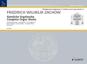 Zachow, Friedrich Wilhelm: Complete Organ Works Band 2