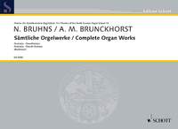 Bruhns, Nicolaus / Brunckhorst, Arnold Melchior: Complete Organ Works Band 13