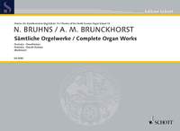 Bruhns, Nicolaus / Brunckhorst, Arnold Matthias: Complete Organ Works Band 13