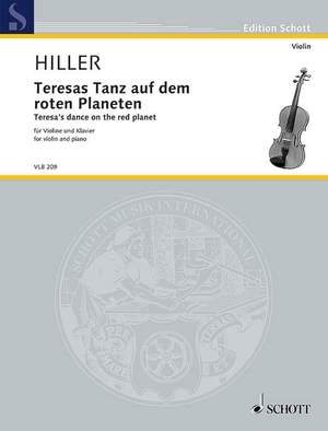 Hiller, Wilfried: Teresa's dance on the red planet