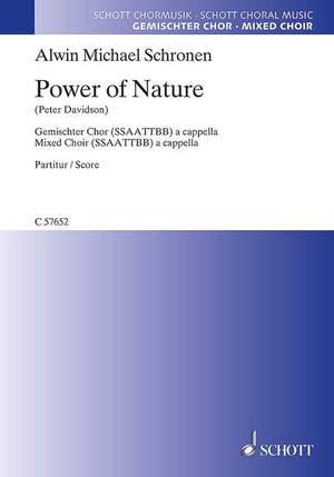 Schronen, Alwin Michael: Power of Nature