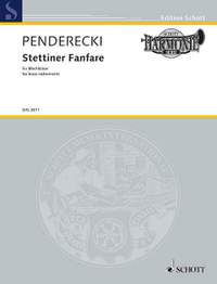 Penderecki, Krzysztof: Stettiner Fanfare