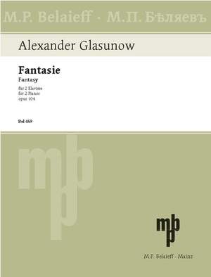 Glazunov, Alexander: Fantasy op. 104