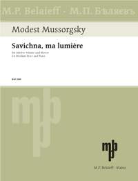 Moussorgsky, Modest: Savichna, ma lumière