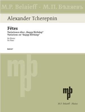 Tcherepnin, Ivan: Fêtes