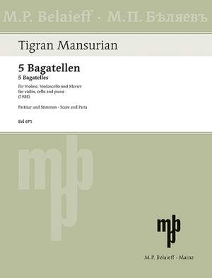 Mansurian, Tigran: 5 Bagatelles