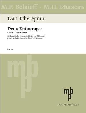 Tcherepnin, Ivan: Deux Entourages