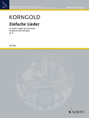 Korngold, Erich Wolfgang: Einfache Lieder op. 9