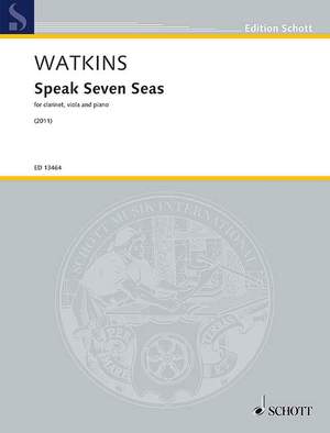 Watkins, Huw: Speak Seven Seas