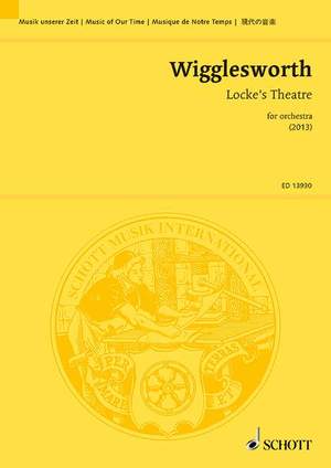 Locke, Matthew / Wigglesworth, Ryan: Locke's Theatre