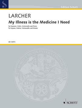 Larcher, Thomas: My Illness is the Medicine I Need