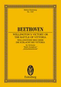 Beethoven, Ludwig van: Wellington's Victory or the Battle of Vittoria op. 91