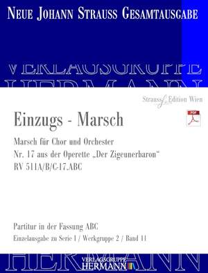 Strauß (Son), Johann: Der Zigeunerbaron - Einzugs-Marsch (Nr. 17) RV 511A/B/C-17.ABC