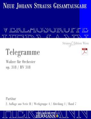 Strauß (Son), Johann: Telegramme op. 318 RV 318