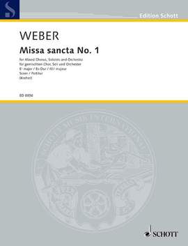Weber, Carl Maria von: Missa sancta No. 1 Eb major WeV A.2 / WeV A.3