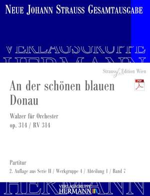 Strauß (Son), Johann: An der schönen blauen Donau op. 314 RV 314