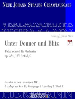 Strauß (Son), Johann: Unter Donner und Blitz op. 324 RV 324AB/C