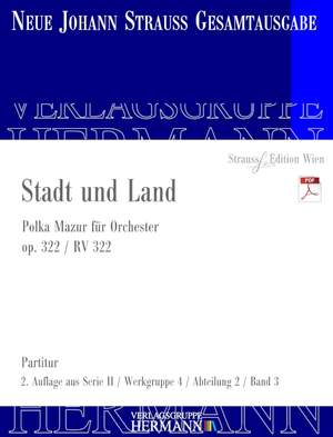 Strauß (Son), Johann: Stadt und Land op. 322 RV 322