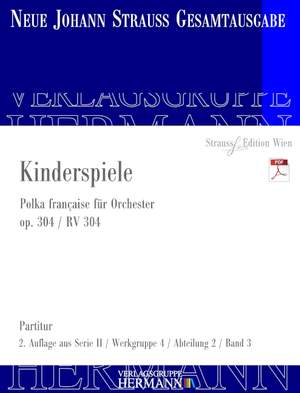 Strauß (Son), Johann: Kinderspiele op. 304 RV 304