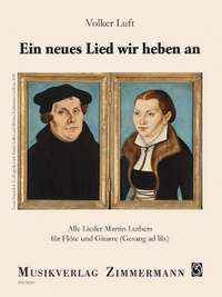 Luft, Volker: Ein neues Lied wir heben an (A new song we raise)