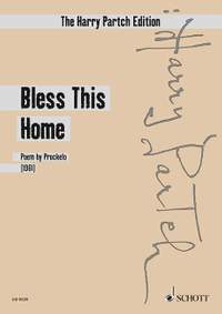 Partch, Harry: Bless This Home