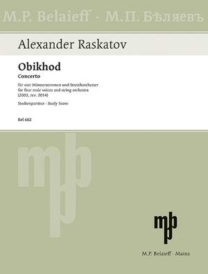 Raskatov, Alexander: Obikhod