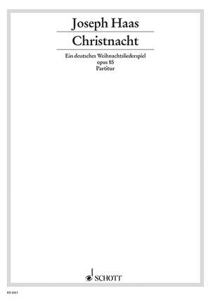 Haas, Joseph: Christnacht op. 85