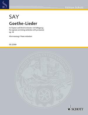 Say, Fazıl: Goethe-Lieder op. 44