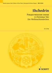 Shchedrin, Rodion: A Christmas Tale