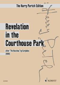 Partch, Harry: Revelation in the Courthouse Park