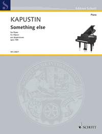Kapustin, Nikolai: Something else op. 160