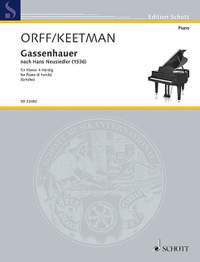Keetman, Gunild / Orff, Carl: Gassenhauer