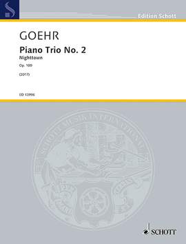 Goehr, Alexander: Piano Trio No. 2 op. 100