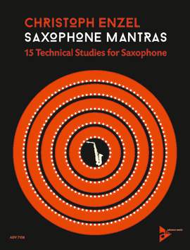 Enzel, Christoph: Saxophone Mantras