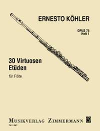 Koehler, Ernesto: 30 Virtuoso Etudes in every major and minor key op. 75