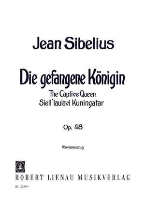Sibelius, Jean: The Captive Queen op. 48