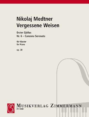 Medtner, Nikolai: Vergessene Weisen (Forgotten Melodies) op. 38