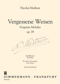 Medtner, Nikolai: Forgotten Melodies op. 39