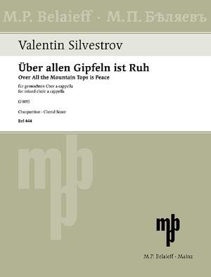 Silvestrow, Valentin: Over All the Mountain Tops is Peace