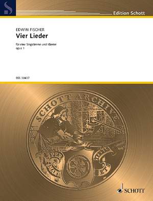 Fischer, Edwin: 4 Lieder op. 1