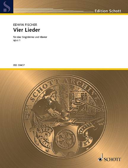 Fischer, Edwin: 4 Lieder op. 1