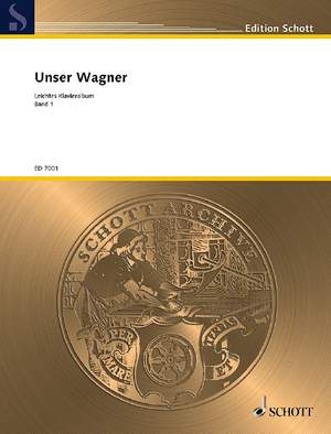 Wagner, Richard: Unser Wagner Band 1
